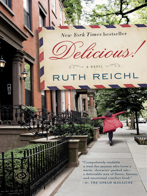 Ruth Reichl创作的Delicious!作品的详细信息 - 可供借阅